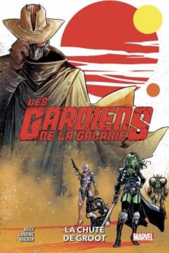 Couverture du livre « Les Gardiens de la Galaxie Tome 1 : La chute de Groot » de Kev Walker et Jackson Lanzing et Collin Kelly aux éditions Panini