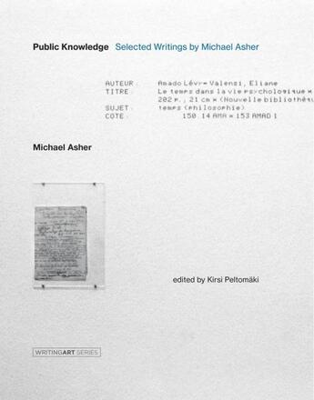 Couverture du livre « Public knowledge selected writings by michael asher » de Michael Asher aux éditions Mit Press