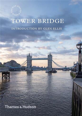 Couverture du livre « Tower bridge (pocket photo books) » de Harry Cory Wright aux éditions Thames & Hudson