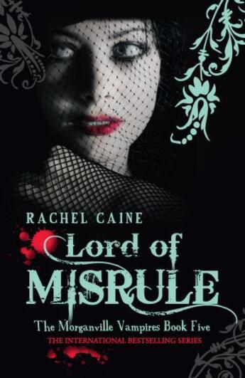 Couverture du livre « Lord of Misrule: The Morganville Vampires Book Five » de Rachel Caine aux éditions Penguin Books Ltd Digital