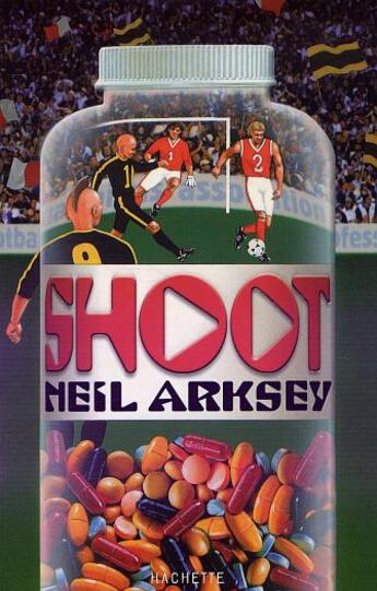 Couverture du livre « Shoot » de Arskey-N aux éditions Hachette Romans