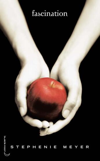 Couverture du livre « Twilight Tome 1 : fascination » de Stephenie Meyer aux éditions Black Moon