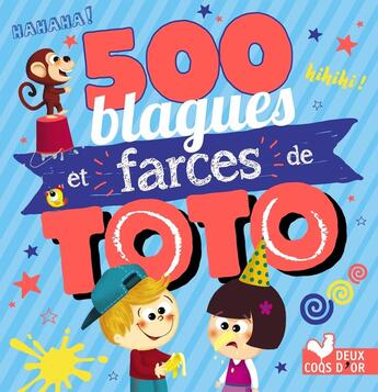 Couverture du livre « 500 blagues et farces de toto » de  aux éditions Deux Coqs D'or