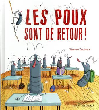 Couverture du livre « Les poux sont de retour ! » de Severine Duchesne aux éditions Gautier Languereau