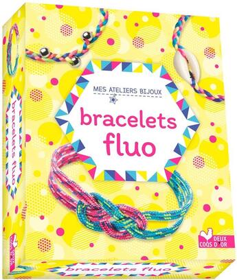 Couverture du livre « Bracelets fluo » de Fanny Delahaye aux éditions Deux Coqs D'or