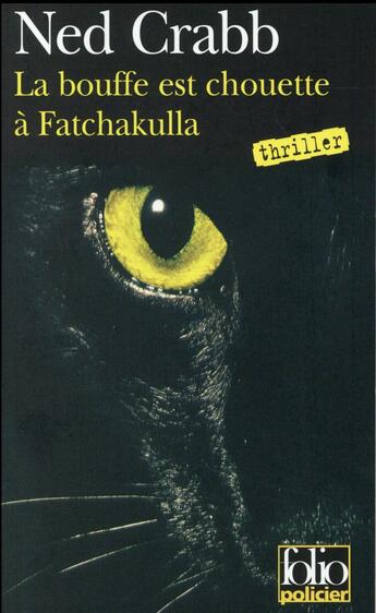 Couverture du livre « La bouffe est chouette à Fatchakulla ! » de Ned Crabb aux éditions Gallimard