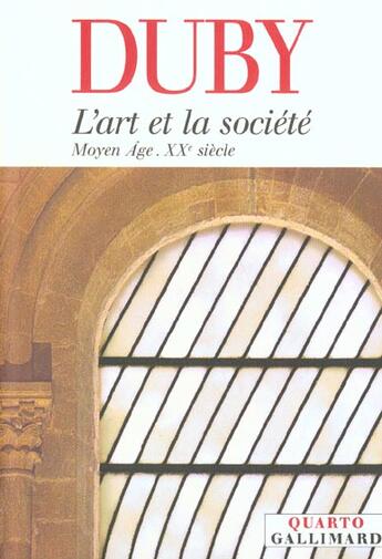 Couverture du livre « L'art et la societe - moyen age - xx siecle » de Georges Duby aux éditions Gallimard