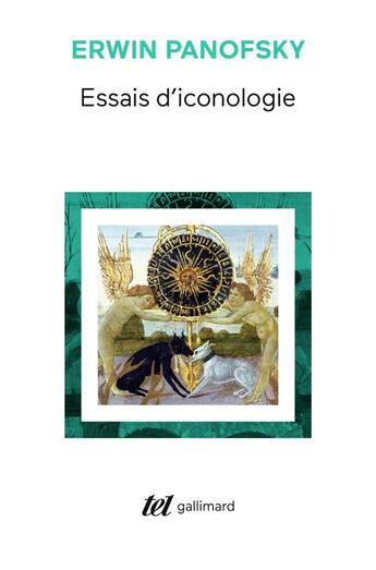 Couverture du livre « Essais d'iconologie : thèmes humanistes dans l'art de la Renaissance » de Erwin Panofsky aux éditions Gallimard
