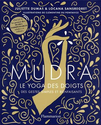 Couverture du livre « Mudra » de Locana Sansregret et Juliette Dumas aux éditions Flammarion