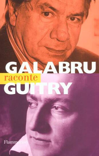 Couverture du livre « Galabru raconte guitry » de Michel Galabru aux éditions Flammarion