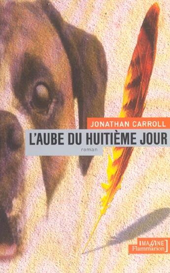 Couverture du livre « L'aube du huitième jour » de Jonathan Carroll aux éditions Flammarion