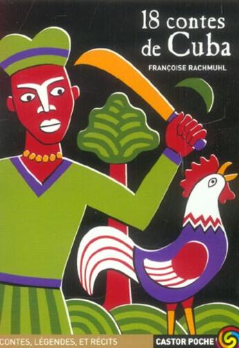 Couverture du livre « DIX HUIT CONTES DE CUBA » de Francoise Rachmuhl aux éditions Flammarion