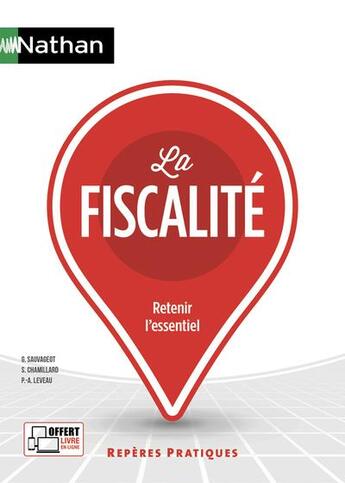 Couverture du livre « La fiscalité (édition 2020) » de Sylvie Chamillard et Georges Sauvageot et Pierre-Alban Leveau aux éditions Nathan