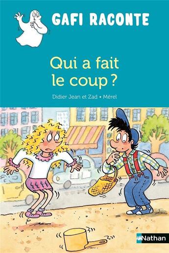 Couverture du livre « Qui a fait le coup ? » de Zad et Merel et Jean Didier aux éditions Nathan