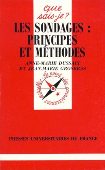 Couverture du livre « Les sondages principes et methodes qsj 701 » de Dussaix/Grobras A.M. aux éditions Que Sais-je ?