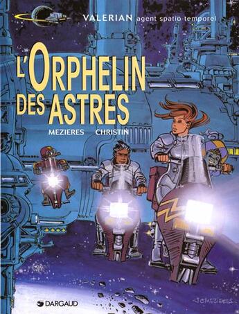 Couverture du livre « Valérian t.17 : l'orphelin des astres » de Pierre Christin et Jean-Claude Mézières aux éditions Dargaud