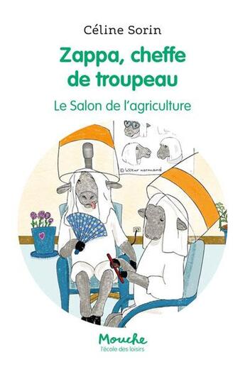 Couverture du livre « Zappa, cheffe de troupeau : Le salon de l'agriculture » de Celine Sorin aux éditions Ecole Des Loisirs