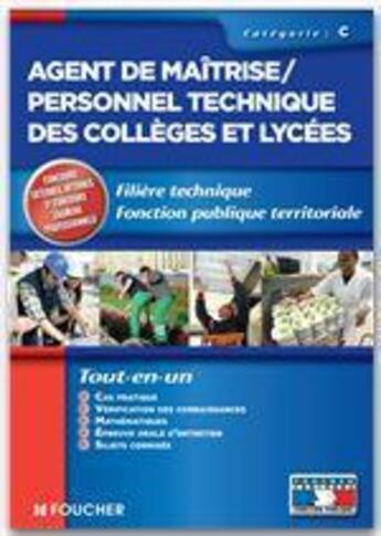 Couverture du livre « Agent de maîtrise/personnel technique des collèges et lycées ; catégorie C » de  aux éditions Foucher