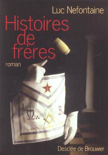 Couverture du livre « Histoires de freres » de Luc Nefontaine aux éditions Desclee De Brouwer