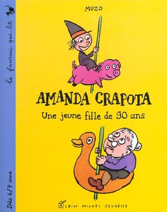 Couverture du livre « Amanda Crapota ; Une Jeune Fille De 90 Ans » de Muzo aux éditions Albin Michel Jeunesse