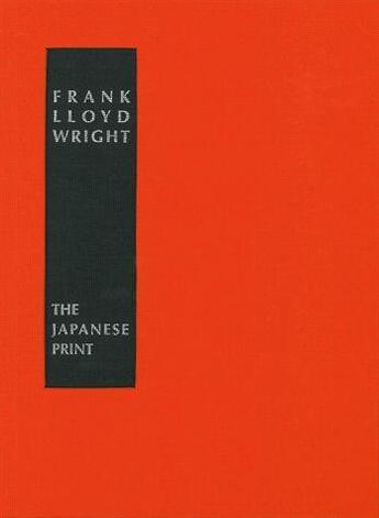 Couverture du livre « The japanese print ; an interpretation » de Frank Lloyd Wright aux éditions Klincksieck