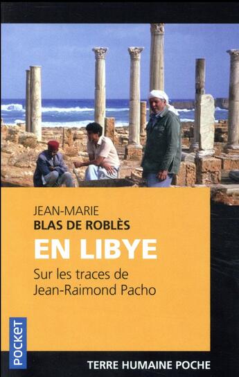 Couverture du livre « En Libye sur les traces de Jean-Raimond Pacho » de Jean-Marie Blas De Roblès aux éditions Pocket