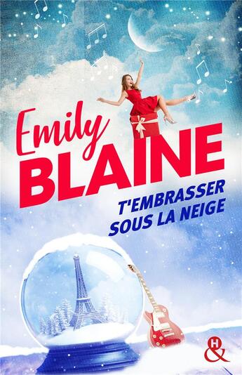 Couverture du livre « T'embrasser sous la neige » de Emily Blaine aux éditions Harlequin