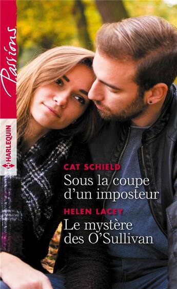 Couverture du livre « Sous la coupe d'un imposteur ; le mystère des O'Sullivan » de Cat Schield et Helen Lacey aux éditions Harlequin