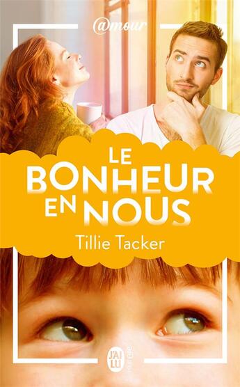 Couverture du livre « Le bonheur en nous » de Tacker Tillie aux éditions J'ai Lu