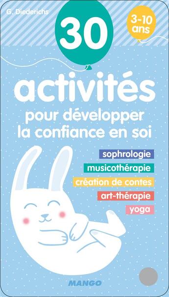 Couverture du livre « 30 activités pour développer la confiance en soi ; 3-10 ans » de Gilles Diederichs aux éditions Mango