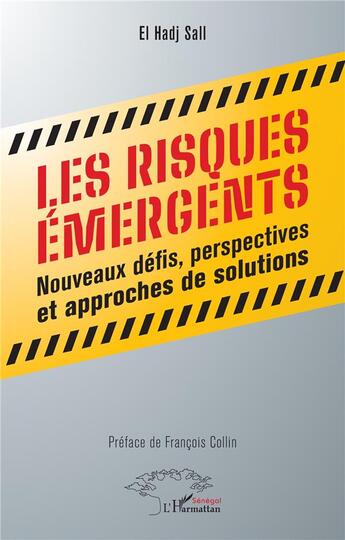 Couverture du livre « Les risques émergents : Nouveaux défis, perspectives et approches de solutions » de El Hadj Sall aux éditions L'harmattan