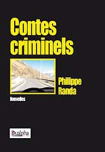 Couverture du livre « Contes criminels » de Philippe Randa aux éditions Dualpha