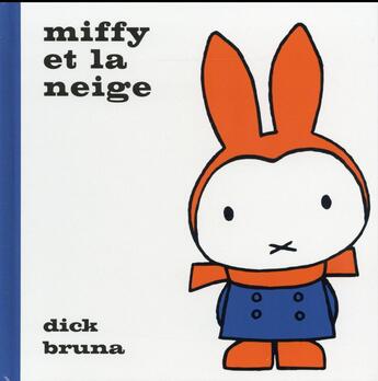 Couverture du livre « Miffy et la neige » de Dick Bruna aux éditions Castelmore