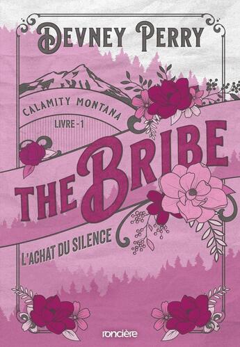 Couverture du livre « Calamity Montana Tome 1 : The Bribe » de Perry Devney aux éditions Ronciere