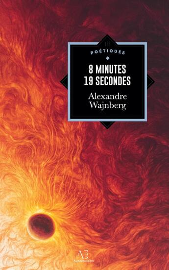 Couverture du livre « 8 minutes 19 secondes » de Alexandre Wajnberg aux éditions Edern Editions