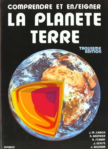 Couverture du livre « Comprendre et enseigner la planete terre » de  aux éditions Ophrys