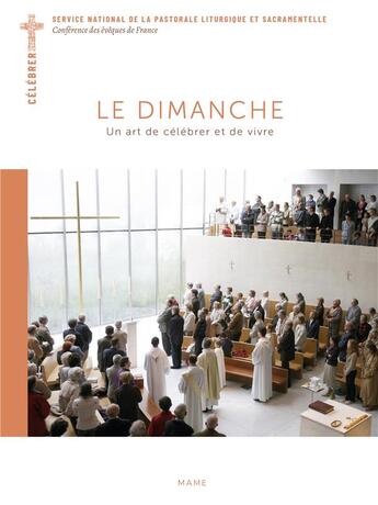 Couverture du livre « Le dimanche : un art de célébrer et de vivre » de Bernadette Melois aux éditions Mame