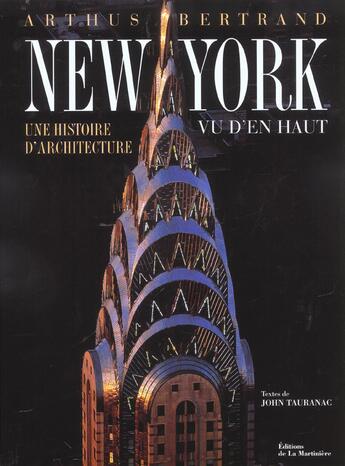 Couverture du livre « New York Vu D'En Haut » de Arthus-Bertrand/Taur aux éditions La Martiniere