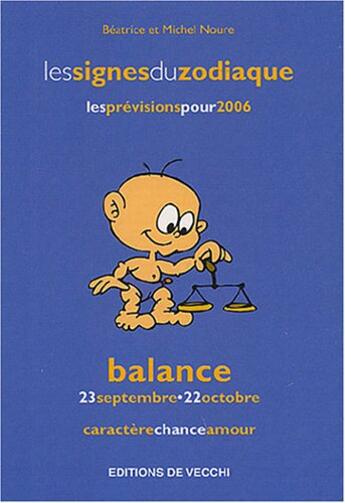 Couverture du livre « Zodiaques 2006 : balance » de Noure aux éditions De Vecchi