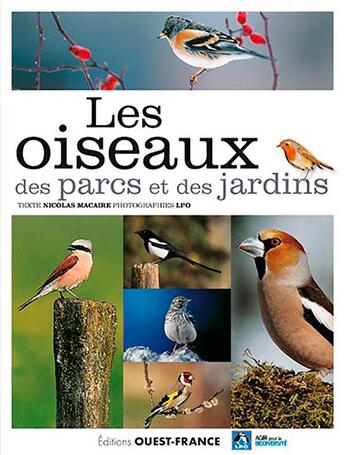 Couverture du livre « Les oiseaux des parcs et des jardins » de Nicolas Macaire aux éditions Ouest France