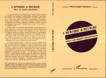 Couverture du livre « L'afrique a refaire - vers un impot planetaire » de Max Liniger-Goumaz aux éditions L'harmattan