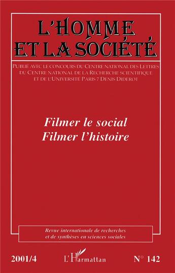 Couverture du livre « Filmer le social, filmer l'histoire » de  aux éditions L'harmattan