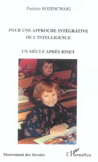 Couverture du livre « Pour une approche intégrative de l'intelligence : Un siècle après Binet » de Paulette Rozencwajg aux éditions L'harmattan