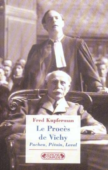 Couverture du livre « Le proces de vichy » de Fred Kupferman aux éditions Complexe