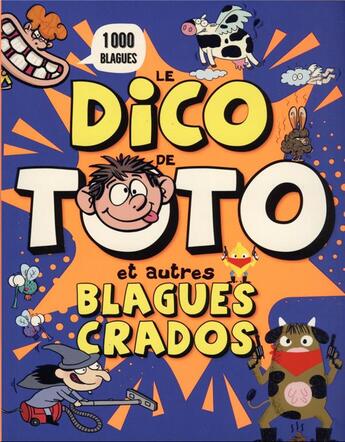 Couverture du livre « Le dico de Toto et autres blagues crado » de  aux éditions Play Bac