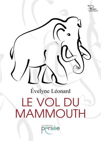 Couverture du livre « Le vol du mammouth » de Evelyne Leonard aux éditions Persee