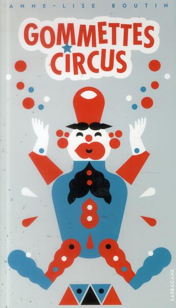 Couverture du livre « Gommettes circus » de Anne-Lise Boutin aux éditions Sarbacane