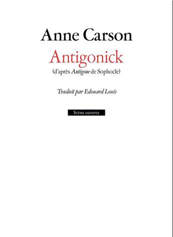 Couverture du livre « Antigonick » de Anne Carson aux éditions L'arche