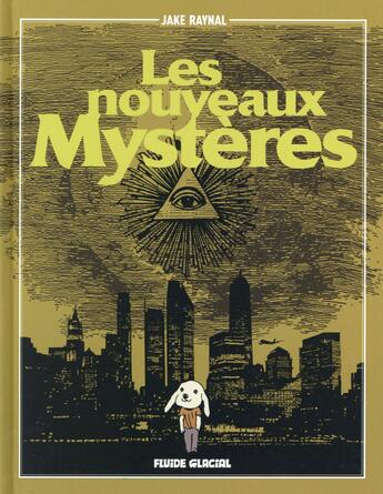 Couverture du livre « Les nouveaux mystères » de Jake Raynal aux éditions Fluide Glacial