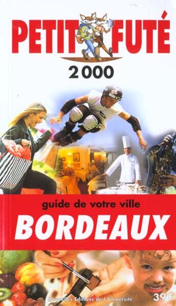 Couverture du livre « Bordeaux 2000, le petit fute (reserve hypers) » de Collectif Petit Fute aux éditions Le Petit Fute